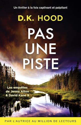 Pas une piste: Un thriller à la fois captivant et palpitant (Les enquêtes de Jenna Alton & David Kane t. 9) (French Edition)