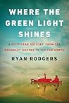 Where the Green Light Shines by Ryan Rodgers