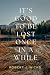 It's Good to Be Lost Once in a While