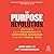 The Purpose Revolution: How...