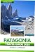 Patagonia Travel Guide 2026 by Jessica C. Parsley