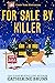 For Sale by Killer