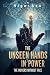 THE UNSEEN HANDS IN POWER by Fiction Stein