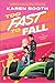 Too Fast to Fall: A Spicy Grumpy Sunshine Formula 1 Romance (Fast Track, 2)