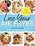 Love Your Air Fryer: Satisf...