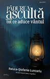 Pădurea ascultă t...