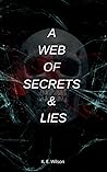 A Web of Secrets ...
