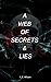 A Web of Secrets & Lies