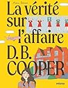 La Vérité Sur L'affaire D.B. Cooper by Marie Boisson