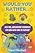 Would you Rather... for Kids by MM Publishing