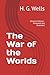 The War of the Worlds by H.G. Wells