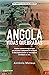 Angola: vidas quebradas