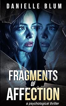 Fragments of Affection (Kindle Edition)