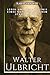Walter Ulbricht Biographie:...