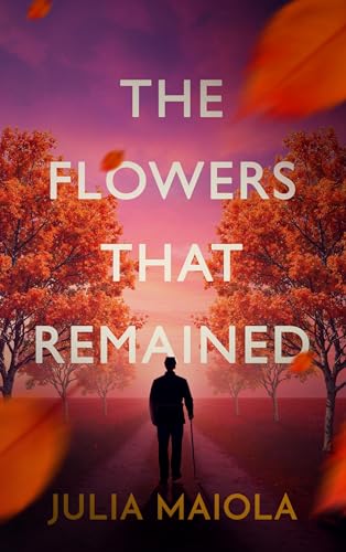 The Flowers That Remained (Kindle Edition)