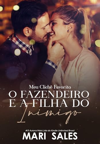 O Fazendeiro e a Filha do Inimigo (Meu Clichê Favorito Livro 3) (Portuguese Edition)