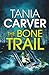 THE BONE TRAIL a darkly com...