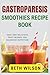 Gastroparesis Smoothies Rec...