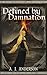 Defined by Damnation (The D...