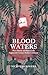 Blood Waters