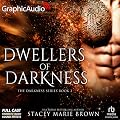 Dwellers of Darkness [Dramatized Adaptation]