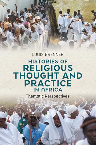 Histories of Religious Thought and Practice in Africa (Kindle Edition)