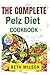 The Complete Pelz Diet Cook...