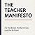 The Teacher Manifesto by Jenn Stanley