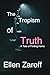 The Tropism of Truth by Ellen Zaroff The Tropism of Truth by Ellen Zaroff