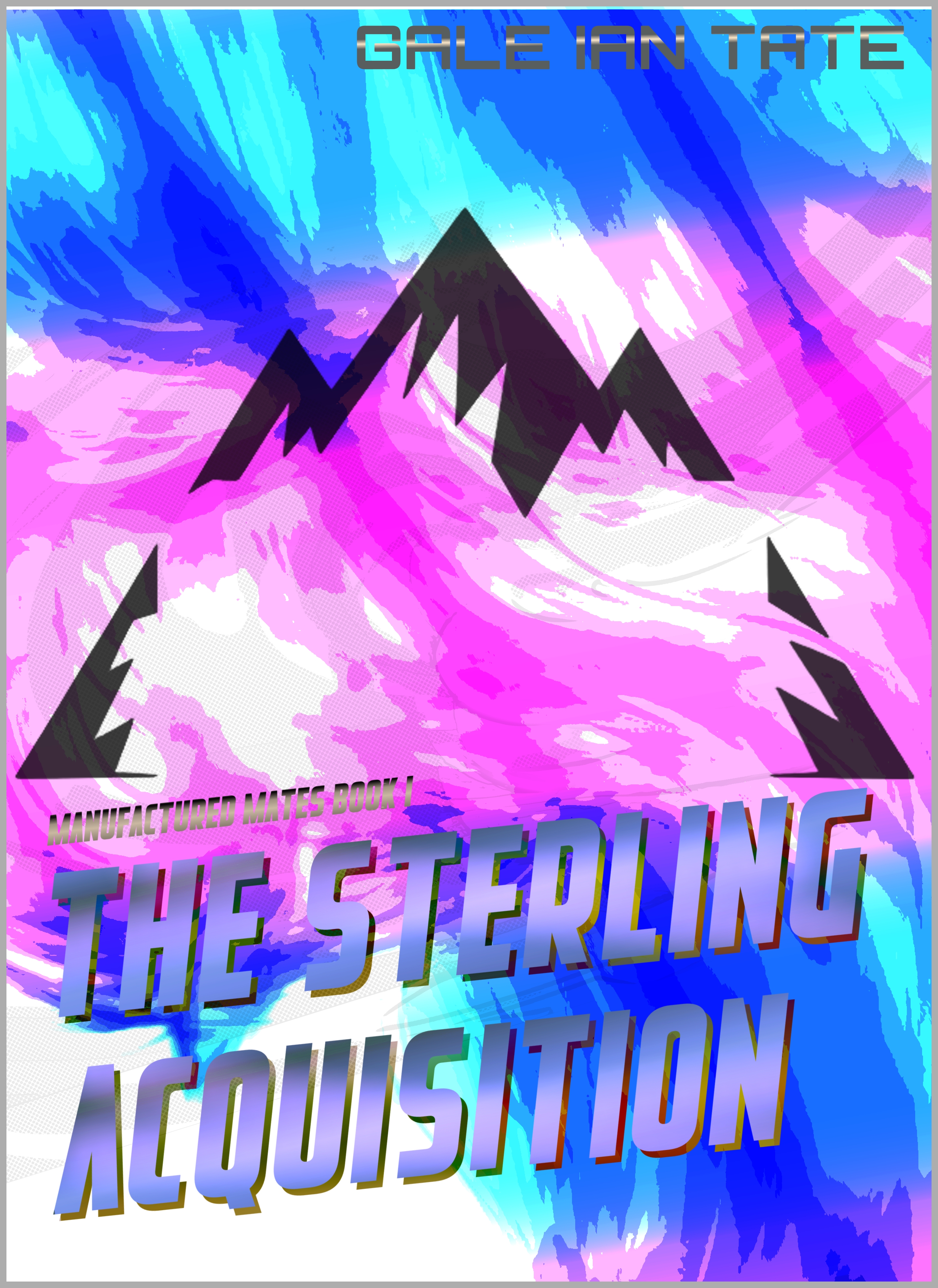 The Sterling Acquisition (Manufactured Mates, #1)