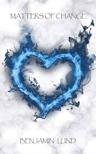 Matters of Change (Matters of... Book 2)