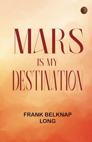 Mars is My Destination