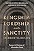 Kingship, Lordship and Sanc...