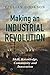 Making an Industrial Revolu...