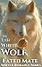 The Last White Wolf: A Huma...