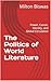 The Politics of World Liter...