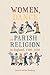 Women, Dance and Parish Religion in England, 1300-1640 by Lynneth Miller Renberg