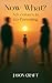Now What?: Adventures in Co-Parenting