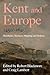 Kent and Europe, 1450-1640