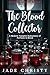 The Blood Collector by Jade Christy
