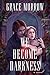 We Become Darkness by Grace  Morrow