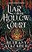 Liar in the Hollow Court by Bethany Atazadeh