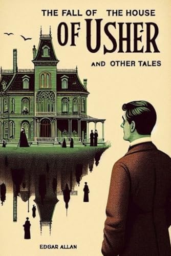The Fall of the House of Usher and Other Tales