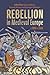 Rebellion in Medieval Europ...