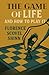 The Game of Life and How To Play It by Florence Scovel Shinn