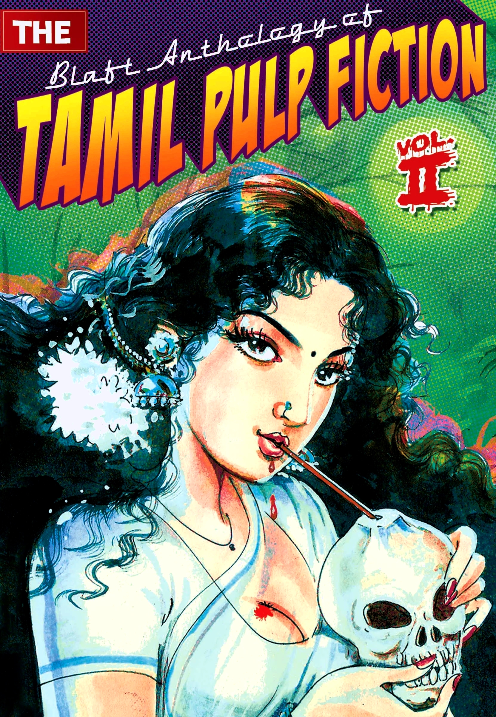 The Blaft Anthology of Tamil Pulp Fiction, Vol. II (Paperback)