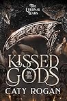 Kissed by the Gods