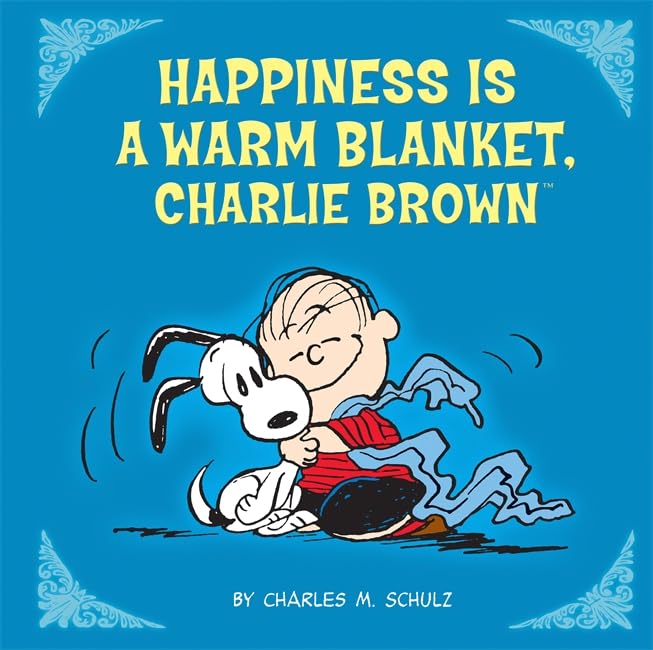 Happiness Is a Warm Blanket, Charlie Brown (Hardcover)