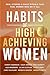 Habits of High-Achieving Women by Foundress