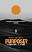 What is Your Purpose?: Livi...